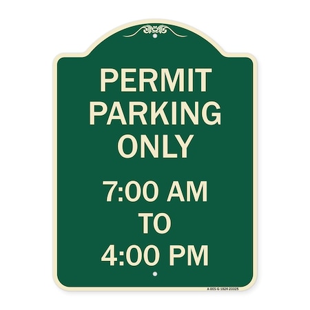 Signmission Permit Parking 7-00 Am to 4-00 Pm Heavy-Gauge Aluminum Architectural Sign, 24" x 18", G-1824-23325 A-DES-G-1824-23325